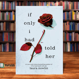 If Only I Had Told Her by Laura Nowlin [Paperback]