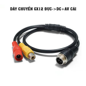 Dấy chuyển tín hiệu từ GX12-4PIN sang DC+AV dùng cho camera lùimàn hình