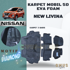 Karpet mobil 5D NISSAN NEW LIVINA - 3 Baris Mangkok Car Mat EVA FOAM Premium-DIAMOND