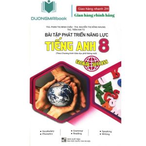 Sách - Bài tập phát triển năng lực tiếng anh 8 - Global success - Phan Thị Minh Châu