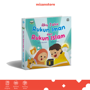 Seri Aku Cinta Islam: Aku Tahu Rukun Iman dan Rukun Islam Boardbook