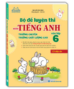 sách - Bộ đề luyện thi môn Tiếng anh vào lớp 6 trường chuyên chất lượng cao (có đáp án) 109k