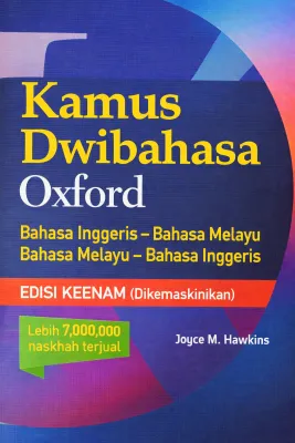 Kamus Dwibahasa Oxford Bahasa Inggeris-Bahasa Melayu-Bahasa Inggeris Edisi Keenam (Dikemaskinikan)