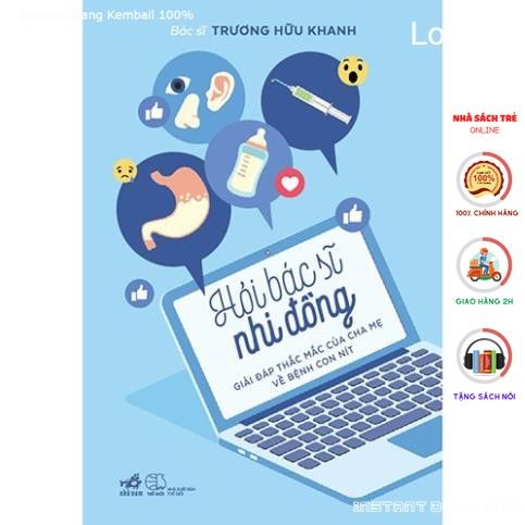 Sách - Hỏi Bác Sĩ Nhi Đồng: Giải Đáp Thắc Mắc Của Cha Mẹ Về Bệnh Con Nít [Nhã Nam]