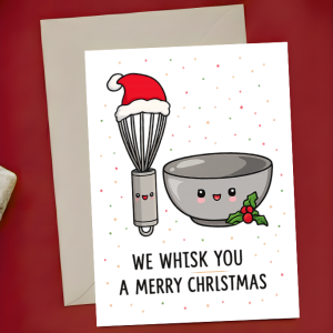 Funny Christmas Card - We Whisk You a Merry Christmas | Kawaii Whisk Bowl | A6