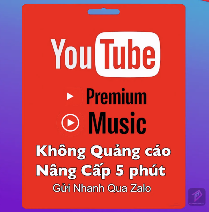 Nâng cấp Tài khoản YouTube Premium chính chủ với giá rẻ và sử dụng lâu ...