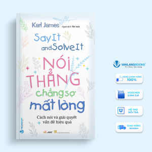 Sách - Nói Thẳng Chẳng Sợ Mất Lòng-Vanlangbooks