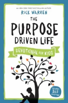 The purpose driven life : devotional for kids