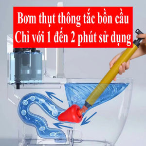 Bơm Thụt Thông Tắc Bồn Cầu Áp Lực Cao – Giải Pháp Xử Lý Tắc Nghẽn Hiệu Quả