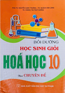 SÁCH-Bồi Dưỡng Học Sinh Giỏi Hóa Học Lớp 10 Theo Chuyên Đề (Biên Soạn Theo Chương Trình GDPT Mới (HA-MK1)