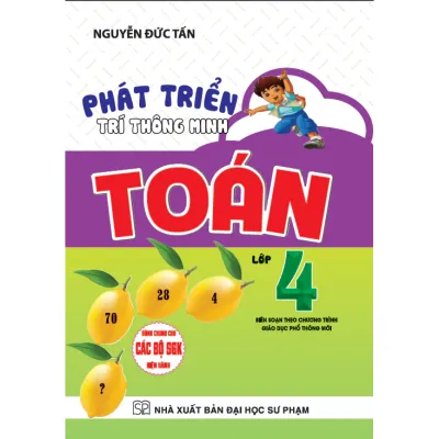 SÁCH - Phát triển trí thông minh toán lớp 4 (dùng chung cho các bộ sgk hiện hành)