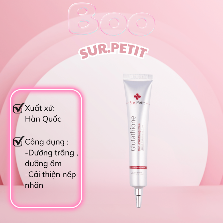 sur petit glutathione Kem Dưỡng Trắng Nâng Tone Sur.Petit Glutathione Hàn Quốc - 35ml