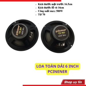 Loa toàn dải 6 inch Pcinener toàn vành 16.5cm từ 70 nhập khẩu hàng cao cấp - giá 1 chiếc