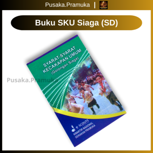 Buku Saku SKU SKK-TKK Pramuka Untuk SD SMP. dan SMA/Sederajat