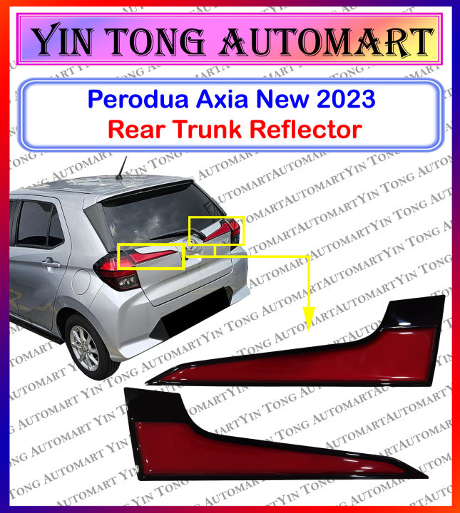 Perodua Axia New 2023 Rear Bonnet Trunk Reflector - 1 Set 2 Pcs | Lazada