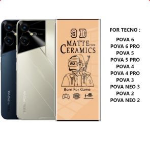 TECNO POVA 6 POVA 6 PRO POVA 5 POVA 5 PRO POVA 4 POVA 4 PRO POVA 3 POVA NEO 3 POVA 2 POVA NEO 2 ANTI GORES CERAMIC MATTE CLEAR ANTI MINYAK SCREEN GUARD PELINDUNG LAYAR FULL COVER