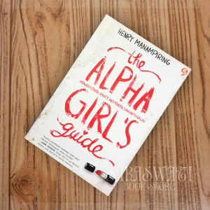 The Alpha Girls Guide by Henry Manampiring