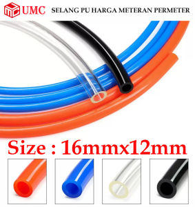 UMC Selang Angin Pu 16mm x 12 mm (PollyUrethane) Harga Permeter