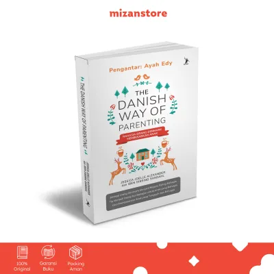 The Danish Way Of Parenting - Jessica Joelle A | Buku Parenting
