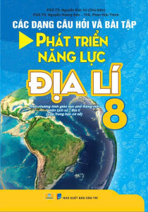 Sách - Các Dạng Câu Hỏi Và Bài Tập Phát Triển Năng Lực Địa Lí 8 - ndbooks