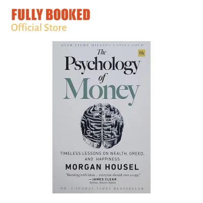 The Psychology of Money: Timeless lessons on wealth greed and happiness (Paperback) by Morgan Housel