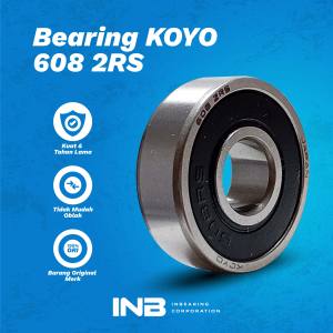 Laker Bearing 608 2RS Koyo INB Bearing As Roda Sepeda Roda SkateBoard INB Original Koyo