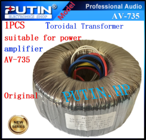 The Toroidal Transformer suitable for power amplifier AV735 AV-735 amplifier accessories Original