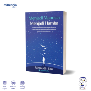 Buku Menjadi Manusia Menjadi Hamba - Fahruddin Faiz - Millennia