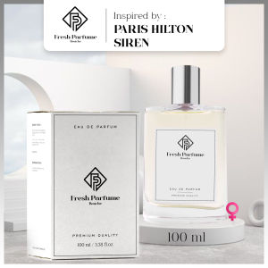 FRESH PARFUME Paris Hilton Siren Premium EDP Parfum Wanita Cewe Refill Refil Impor Tahan Lama Minyak Wangi