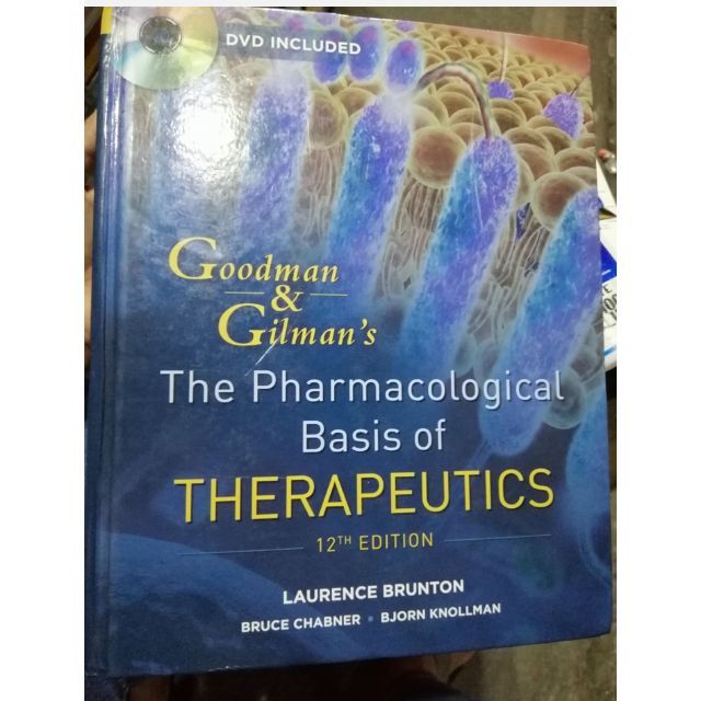 Goodman &amp; Gilmans The Pharmacological Basis of Therapeutics 12th ed ...
