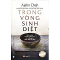 Combo Một Cội Cây Rừng + Tâm Tĩnh Lặng + Suối Nguồn Tâm Linh + Trong Vòng Sinh Diệt (Ajahn Chah). 