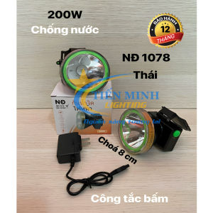 ĐÈN ĐỘI ĐẦU THÁI NĐ-1078 - CÔNG TẮC BẤM CÔNG SUẤT 200W ÁNH SÁNG TRẮNG/VÀNG 2 CHẾ ĐỘ SÁNG