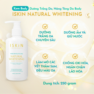Kem Body Trắng Da Nâng Tông Da Dưỡng Ẩm Làn Da ISKIN Natural Whitening Body Lotion 250ml