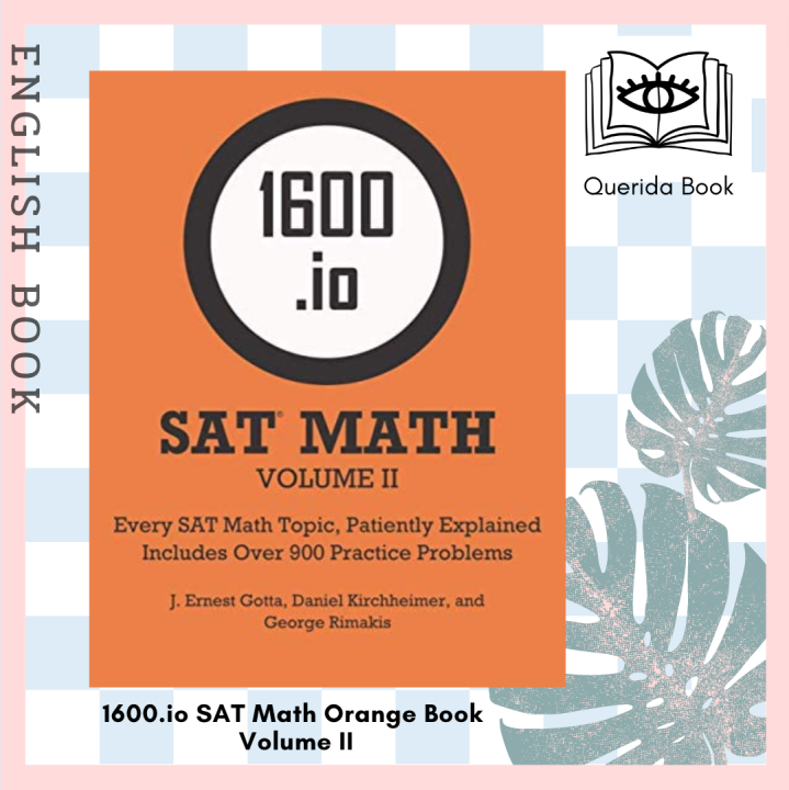 [Querida] หนังสือเตรียมสอบ 1600.io SAT Math Orange Book Volume II ...