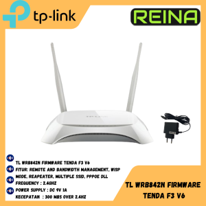 TP LINK TL- WRB842N FIRMWARE TENDA F3 V6 STABIL & INCLUDE ADAPTOR