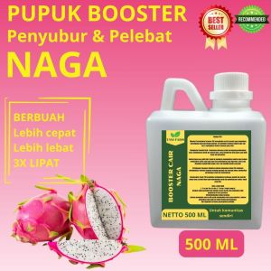 Pupuk Pelebat Naga / Pupuk Buah Naga / Pupuk Booster Naga / Pupuk Naga