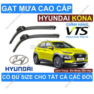 Gạt Mưa Trong Sạch Kính Lái Hyundai KONA Cặp Gạt Mưa Kính L.ái Hyundai KONA Có Đủ Size Cho Các Đ.ời Xe Hyundai KONA