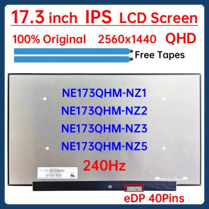 17.3" 240Hz Laptop LCD Screen NE173QHM NZ1 NE173QHM-NZ1 NE173QHM-NZ2 NE173QHM-NZ3 NE173QHM-NZ5 Display Matrix Panel eDP 40 Pins