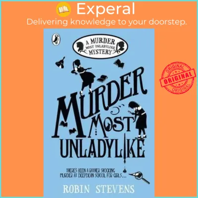 Murder Most Unladylike by Robin Stevens (UK edition paperback)