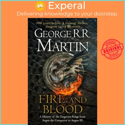 Fire and Blood : A History of the Targaryen Kings (UK edition hardcover)