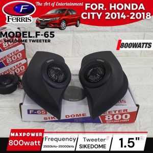 หูช้างเสียงแหลมตรงรุ่น HONDA CITY 2014-2018  ประกอบเข้ากับ FERRIS-F65  NEW ลำโพงแหลมซิลล์โดม ทวิตเตอร์ 800watts  TWEETER SIKEDOME
