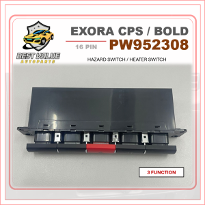 PROTON EXORA CPS EXORA BOLD CENTER SWITCH HEATER SWITCH CENTRE LOCK DOOR SUIS HAZARD SUIS KECEMASAN 3 4 5 FUNCTION