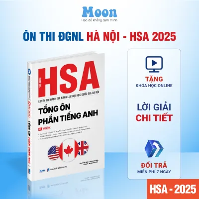 [HSA 2025] - Tổng ôn phần tiếng anh sách ôn thi đánh giá năng lực Hà Nội Moonbook