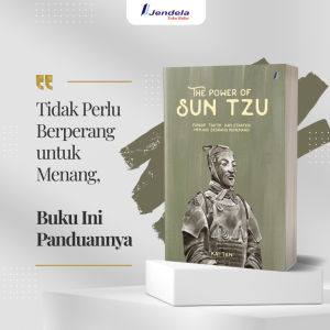 Buku Motivasi The Power Of Sun Tzu Prinsip Taktik dan Strategi Menjadi Seorang Pemenang By Kai Tan Jendela Penerbit
