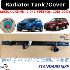 MAZDA CX5 MK1 2.0/2.5 PETROL (2012-2017) TOP QUALITY Radiator Top Tank / Top Cover / Upper Tank / Upper Cover