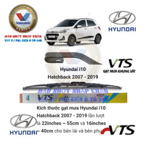 Gạt mưa ô tô Hyundai I10 - I20 đời từ 2007 đến 2024. Gạt mưa cao cấp VTS-A5 gọng sắt. 1 đôi gạt mưa tặng 5 viên sủi rửa kính ô tô