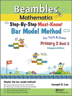 Beambles Mathematics Maths Bar Model Method Primary 2 Math Book 2 (Primary 2 Maths Assessment Book)