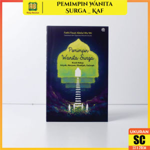 TERBARU Pemimpin Wanita Surga - Fathi Fauzi Abdul Mu’thi Original Penerbit Qaf Media Buku Islam