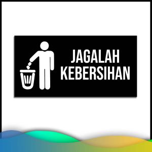 Sign Board Akrilik Kebersihan / Sign Acrylic Kebersihan Murah