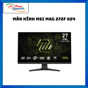 Màn Hình MSI MAG 272F X24 - Hàng Chính Hãng